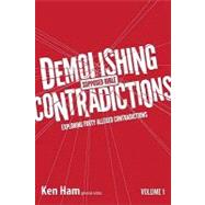 Demolishing Supposed Bible Contradictions by Ham, Ken; Lisle, Jason, 9780890516003
