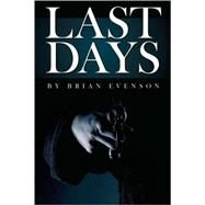 Last Days by Evenson, Brian ; Straub, Peter, 9780980226003