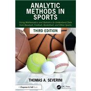 Analytic Methods in Sports by Thomas A Severini, 9781032836003