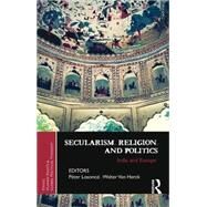 Secularism, Religion, and Politics: India and Europe by Losonczi; Peter, 9781138796003