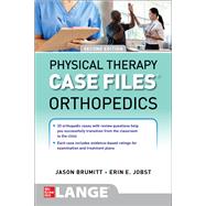 Case Files: Physical Therapy: Orthopedics, Second Edition by Brumitt, Jason, 9781264286003