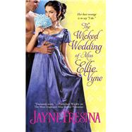 The Wicked Wedding of Miss Ellie Vyne by Fresina, Jayne, 9781402266003
