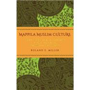 Mappila Muslim Culture by Miller, Roland E., 9781438456003