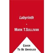 Labyrinth by Mark T. Sullivan, 9781451606003