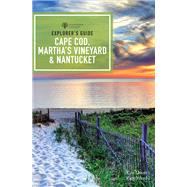 Explorer's Guide Cape Cod, Martha's Vineyard & Nantucket by Grant, Kim, 9781682686003