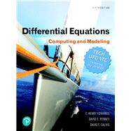 Differential Equations Computing and Modeling (Tech Update) and MyLab Math with Pearson eText -- 24-Month Access Card Package by Edwards, C. Henry; Penney, David E.; Calvis, David T., 9780134996004