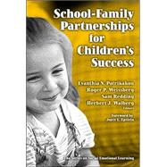 School-family Partnerships for Children's Success by Patrikakou, Evanthia N.; Weissberg, Roger P.; Redding, Sam; Walberg, Herbert J.; Anderson, Amy R., 9780807746004