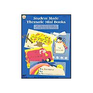 Student Made Thematic Mini Books : With Extension Activities to Increase Language Literacy by Freeman, Jennifer C., 9780865306004