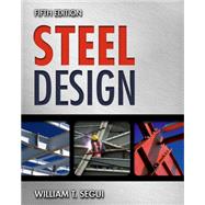 Steel Design by Segui, William T., 9781111576004