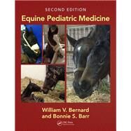Equine Pediatric Medicine, Second Edition by Bernard; William V., 9781498776004