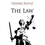 The Law by Bastiat, Frederic, 9781502866004