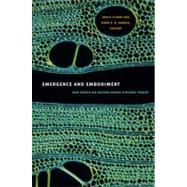Emergence and Embodiment: New Essays on Second-order Systems Theory by Clarke, Bruce; Hansen, Mark B. N., 9780822346005