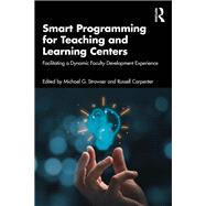 Smart Programming for Teaching and Learning Centers by Strawser, Edited by Michael G., 9781003586005