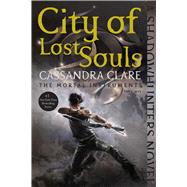 City of Lost Souls by Clare, Cassandra, 9781481456005