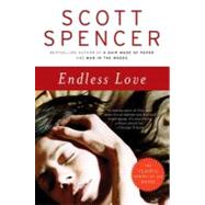 Endless Love by Spencer, Scott, 9780061926006