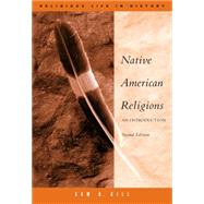 Native American Religions An Introduction by Gill, Sam, 9780534626006