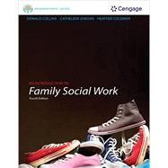 Practice Behaviors Workbook for Collins/Jordan/Coleman's Brooks/Cole Empowerment Series: An Introduction to Family Social Work, 4th by Collins, Donald; Jordan, Catheleen; Coleman, Heather, 9781133956006