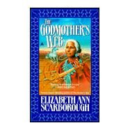 Godmother's Web by Scarborough, Elizabeth Ann, 9780441006007