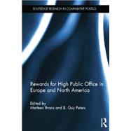 Rewards for High Public Office in Europe and North America by Brans; Marleen, 9781138826007