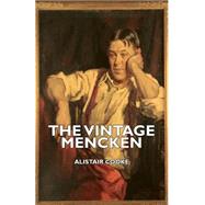 The Vintage Mencken by Cooke, Alistair, 9781406736007