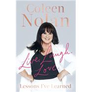 Live. Laugh. Love. by Nolan, Coleen, 9781408716007