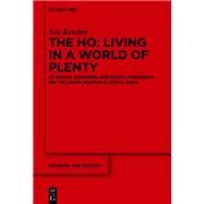 The Ho - Living in a World of Plenty by Reichel, Eva, 9783110666007