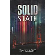 Solid State by Knight, Tim, 9798987576007