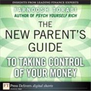 The New Parents Guide to Taking Control of Your Money by Farnoosh  Torabi, 9780132596008