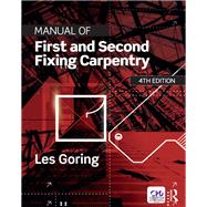 Manual of First and Second Fixing Carpentry, 4th ed by Goring; Les, 9781138296008