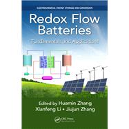 Redox Flow Batteries: Fundamentals and Applications by Zhang; Huamin, 9781138746008