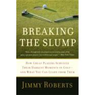 Breaking the Slump by Roberts, Jimmy, 9780061686009