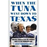 When the Tuna Went Down to Texas by Shropshire, Mike, 9780061756009