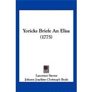 Yoricks Briefe an Elisa by Sterne, Laurence; Bode, Johann Joachim Christoph, 9781120056009
