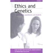 Ethics and Genetics by Wert, Guido De; Ter Meulen, Ruud; Mordacci, Roberto; Tallacchini, Mariachiara, 9781571816009