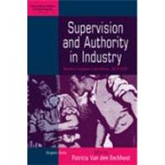 Supervision and Authority in Industry by Van den Eeckhout, Patricia, 9781845456009