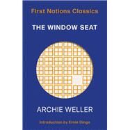 The Window Seat by Weller, Archie, 9780702266010