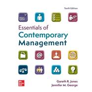 Essentials of Contemporary Management by Gareth Jones, 9781266716010