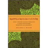 Mappila Muslim Culture by Miller, Roland E., 9781438456010