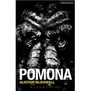 Pomona by McDowall, Alistair, 9781474236010