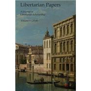 Libertarian Papers 2014 by Kinsella, Stephan, 9781511546010
