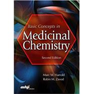 Basic Concepts in Medicinal Chemistry by Harrold, Marc W., Ph.D.; Zavod, Robin M., Ph.D., 9781585286010