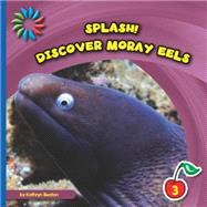 Discover Moray Eels by Beaton, Kathryn, 9781633626010