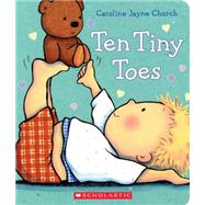 Ten Tiny Toes by Church, Caroline Jayne, 9780545536011