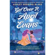 Get Over It, April Evans by Herring Blake, Ashley, 9780593816011