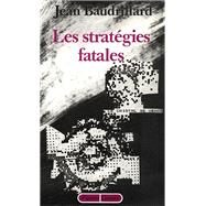 Les stratgies fatales by Jean Baudrillard, 9782246286011