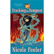 Tracking the Tempest by Peeler, Nicole, 9780316076012