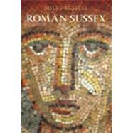 Roman Sussex by Russell, Miles, 9780752436012