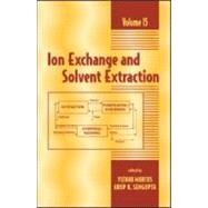 Ion Exchange and Solvent Extraction: A Series of Advances, Volume 15 by Marcus; Yitzhak, 9780824706012