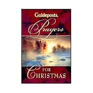 Guideposts Prayers for Christmas by Hogan, Julie, 9780824946012