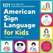 American Sign Language for Kids by Barlow, Rochelle; Sanabria, Natalia, 9781641526012